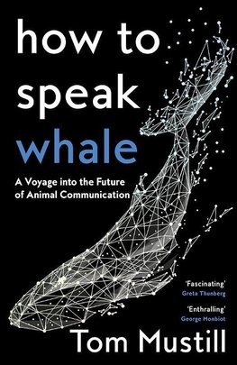 How to Speak Whale