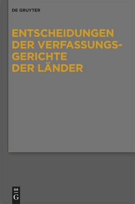 Entscheidungen der Verfassungsgerichte der Länder (LVerfGE), Band 19, Baden-Württemberg, Berlin, Brandenburg, Bremen, Hamburg, Hessen, Mecklenburg-Vorpommern, Niedersachsen, Saarland, Sachsen, Sachsen-Anhalt, Thüringen