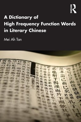 A Dictionary of High Frequency Function Words in Literary Chinese