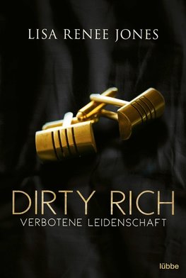 Dirty Rich - Verbotene Leidenschaft