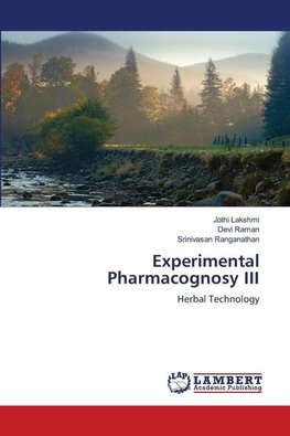 Experimental Pharmacognosy III