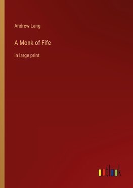 A Monk of Fife