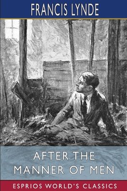 After the Manner of Men (Esprios Classics)