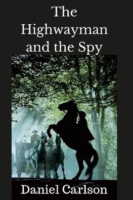 The Highwayman and the Spy