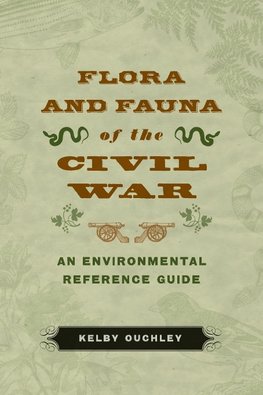 Flora and Fauna of the Civil War