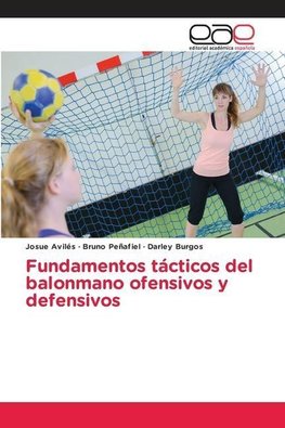 Fundamentos tácticos del balonmano ofensivos y defensivos