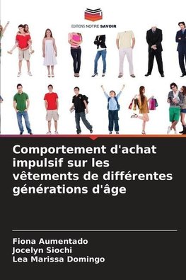 Comportement d'achat impulsif sur les vêtements de différentes générations d'âge