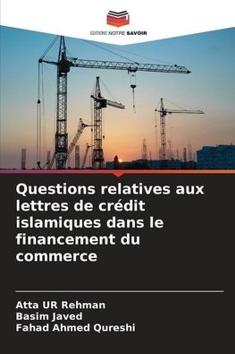 Questions relatives aux lettres de crédit islamiques dans le financement du commerce