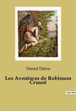 Les Aventures de Robinson Crusoé