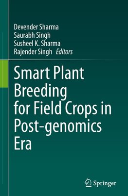 Smart Plant Breeding for Field Crops in Post-genomics Era