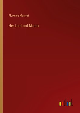 Her Lord and Master