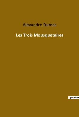 Les Trois Mousquetaires