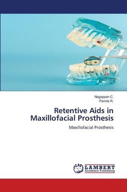 Retentive Aids in Maxillofacial Prosthesis