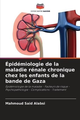 Épidémiologie de la maladie rénale chronique chez les enfants de la bande de Gaza