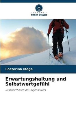 Erwartungshaltung und Selbstwertgefühl