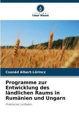 Programme zur Entwicklung des ländlichen Raums in Rumänien und Ungarn