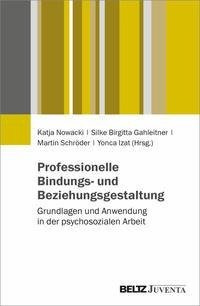 Professionelle Bindungs- und Beziehungsgestaltung