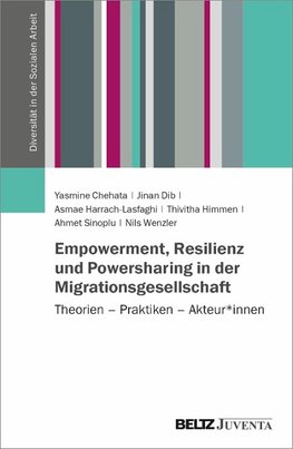 Empowerment, Resilienz und Powersharing in der Migrationsgesellschaft