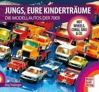 Jungs, Eure Kinderträume