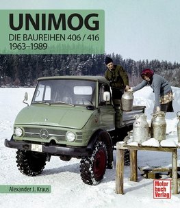 Unimog - Die Baureihen 406 / 416