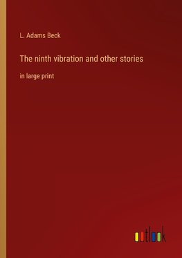 The ninth vibration and other stories