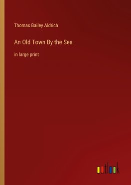 An Old Town By the Sea