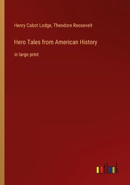 Hero Tales from American History