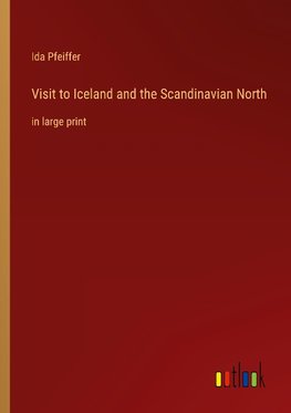 Visit to Iceland and the Scandinavian North