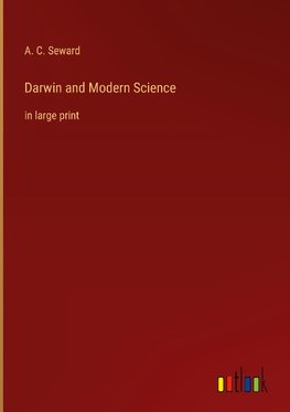 Darwin and Modern Science