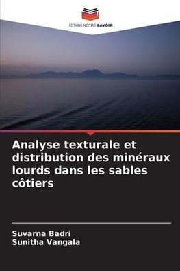 Analyse texturale et distribution des minéraux lourds dans les sables côtiers