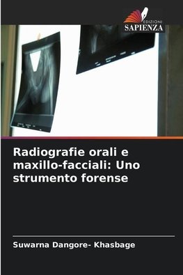 Radiografie orali e maxillo-facciali: Uno strumento forense