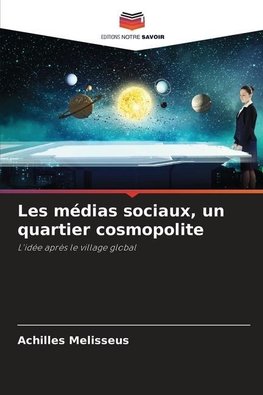 Les médias sociaux, un quartier cosmopolite