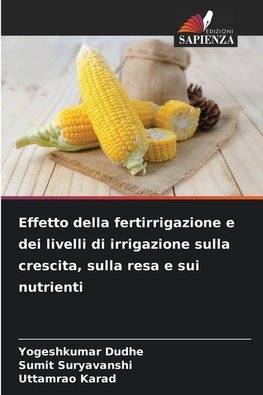 Effetto della fertirrigazione e dei livelli di irrigazione sulla crescita, sulla resa e sui nutrienti