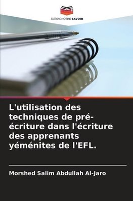 L'utilisation des techniques de pré-écriture dans l'écriture des apprenants yéménites de l'EFL.