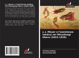 J. J. Meyer e l'assistenza medica nel Missolungi libero (1822-1826)