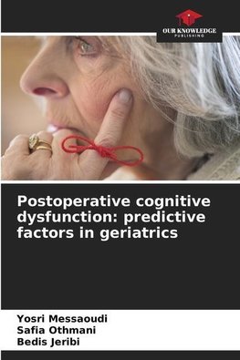 Postoperative cognitive dysfunction: predictive factors in geriatrics