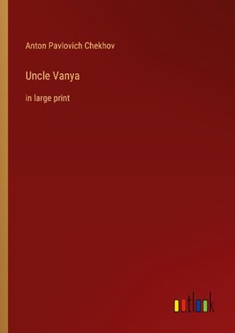 Uncle Vanya