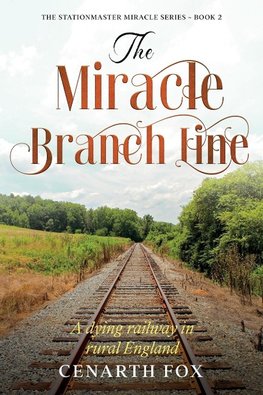 The Miracle Branch Line