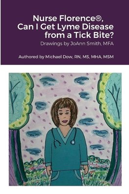 Nurse Florence®, Can I Get Lyme Disease from a Tick Bite?