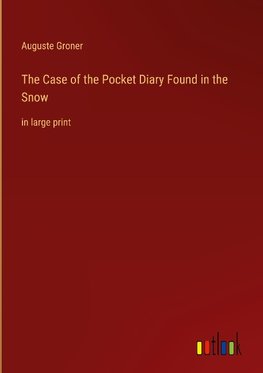 The Case of the Pocket Diary Found in the Snow