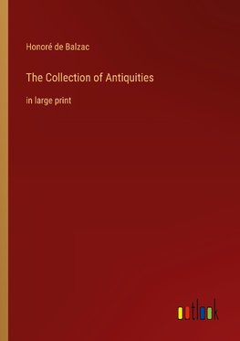 The Collection of Antiquities