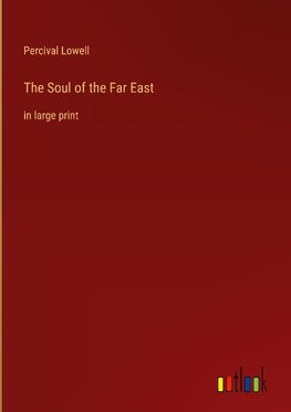 The Soul of the Far East