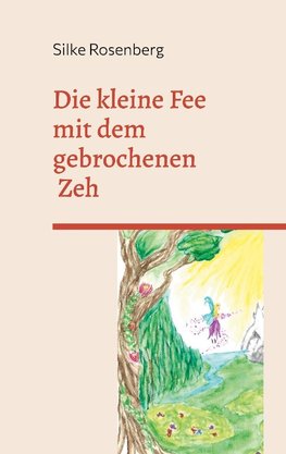 Die kleine Fee mit dem gebrochenen Zeh