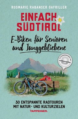 Einfach Südtirol: E-Biken für Senioren  und Junggebliebene