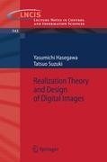 Realization Theory and Design of Digital Images