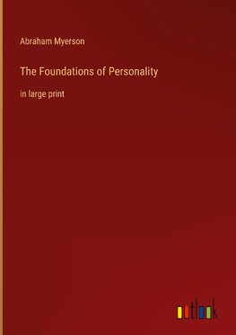 The Foundations of Personality