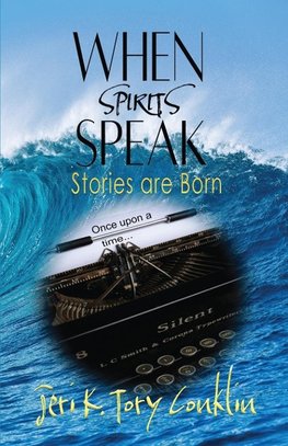 When Spirits Speak