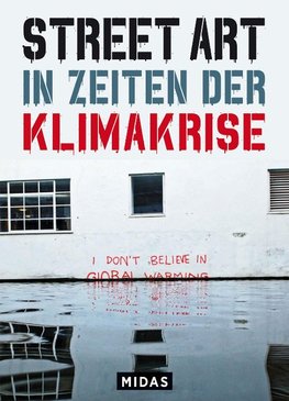 Street Art in Zeiten der Klimakrise