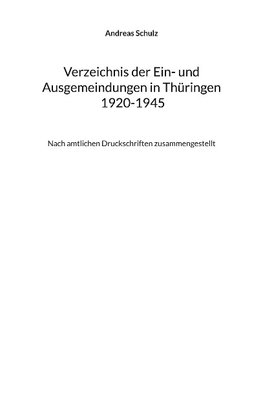 Verzeichnis der Ein- und Ausgemeindungen in Thüringen 1920-1945