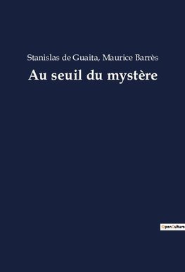 Au seuil du mystère